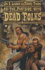 Dead Folks (Lansdale and Truman's ) TPB #1 VF; Avatar | On The Far Side Joe R. L picture