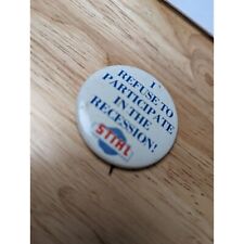 I refuse to participate in the Recession STHIL pinback round small Columbia NY picture
