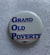 GRAND OLD POVERTY GOP 1980's Pin Pinback Button Democratic Republican 2.25