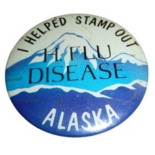 Unbranded Pinback Button OS Blue Excellent H Flu Disease Alaska Medical Vtg picture