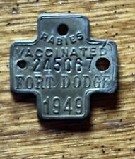 Vtg. Metal Rabies Vaccinated TAG / FORT DODGE / 1949 picture