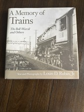 Memory of Trains: A Text And Photographs By Louis D. Rubin Jr. picture