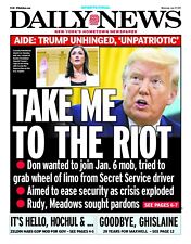 UNHINGED DONALD TRUMP TAKE ME TO THE RIOT NY DAILY NEWS 6/29 2022 picture
