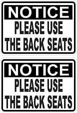 3.5in x 2.5in Please Use the Back Seats Vinyl Sticker Car Truck Vehicle Decal picture