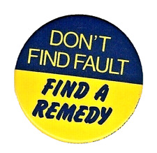 DON'T FIND FAULT-FIND A REMEDY 1983 Button that calls for Bi Partisan Solutions picture