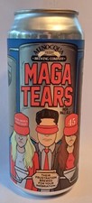 MAGA TEARS Their Frustration Brewed For Your Inebriation Pale Ale Empty Beer Can picture