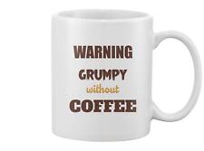 Warning Grumpy Without Coffee Mug -Image by Shutterstock picture
