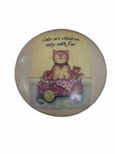 “Cats Are Children Only With Fur - Powder Jar Or Trinket Box picture
