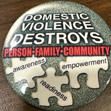 Domestic Violence Destroys - Vintage Pinback Button Pin picture