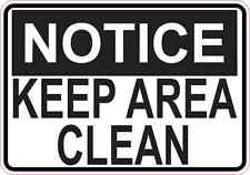 5 x 3.5 Notice Keep Area Clean Sticker Vinyl Sign Stickers Business Wall Signs picture