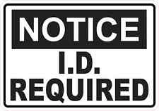 5x3.5 Notice I.D. Required Sticker Vinyl Wall Sign Stickers Business Door Signs picture